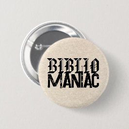Chapa Redonda De 5 Cm BiblioManiac Book Lover in Fun Fonts
