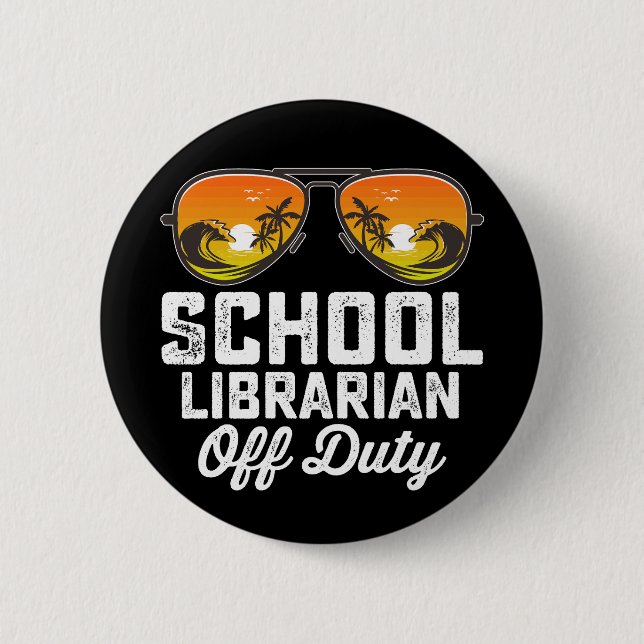 Chapa Redonda De 5 Cm Bibliotecario Escolar Fuera De Servicio El Día De  (Anverso)