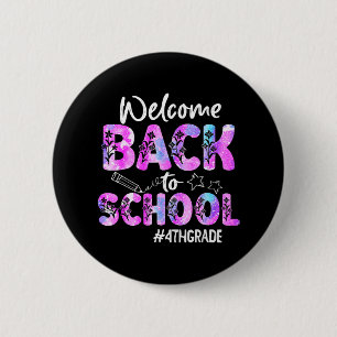 Chapa Redonda De 5 Cm Bienvenido De Nuevo Al Cuarto Grado De La Escuela