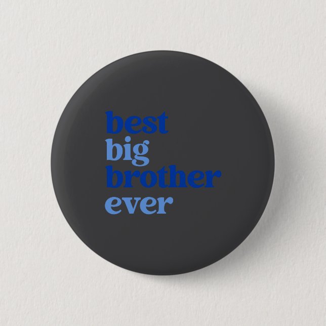 Chapa Redonda De 5 Cm Big Brother Ever Gray With Blue Text Boys _1  (Anverso)