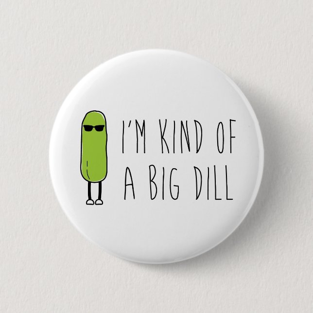 Chapa Redonda De 5 Cm Big Dill (Anverso)