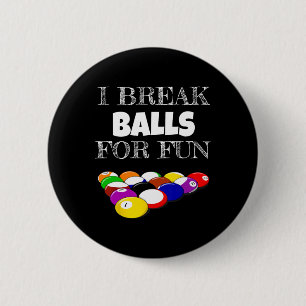 Chapa Redonda De 5 Cm Billiards 8 Ball Pool Player Sarcasm Novedad Humor
