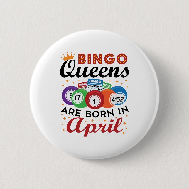 Chapa Redonda De 5 Cm Bingo Queens nace en abril (Anverso)