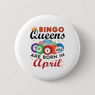 Chapa Redonda De 5 Cm Bingo Queens nace en abril