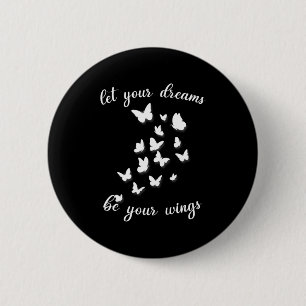 Chapa Redonda De 5 Cm Birthday Gift Let Your Dreams Be Your Swings
