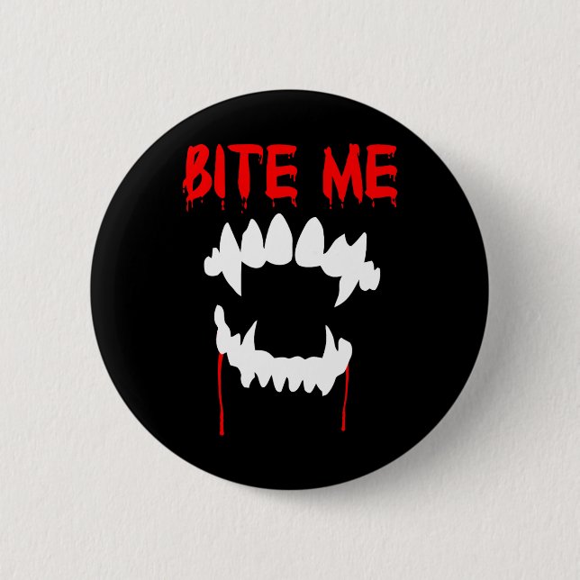 Chapa Redonda De 5 Cm Bite Me Halloween Vampiros Dientes (Anverso)