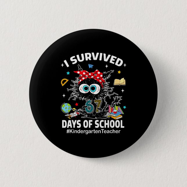 Chapa Redonda De 5 Cm Black Cat I Survived 67 Days Of School Kindergarte (Anverso)