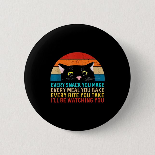 Chapa Redonda De 5 Cm Black Cat Themed Every Snack You Make Retro Peekin (Anverso)