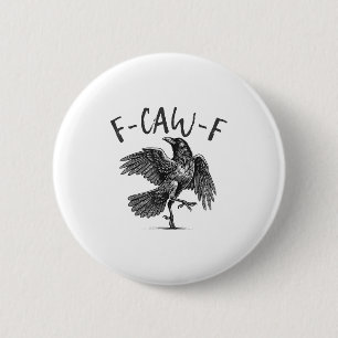 Chapa Redonda De 5 Cm Black Crow, F-caw-f Funny Black Bird