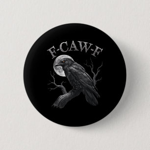 Chapa Redonda De 5 Cm Black Crow, F-caw-f Funny Black Bird Moon Gothic A