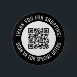 Chapa Redonda De 5 Cm Black Gracias y Escanearme código QR promocional<br><div class="desc">Botón de código QR de pequeña empresa promocional con un borde negro y su propio código QR y texto personalizado en una curva alrededor de su código QR. Gracias por comprar botón de promoción personalizado con tu código QR y texto personalizado.</div>