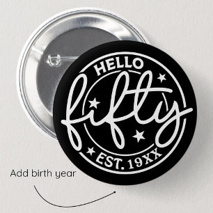 Chapa Redonda De 5 Cm Black Hello Fifty 50th Birthday