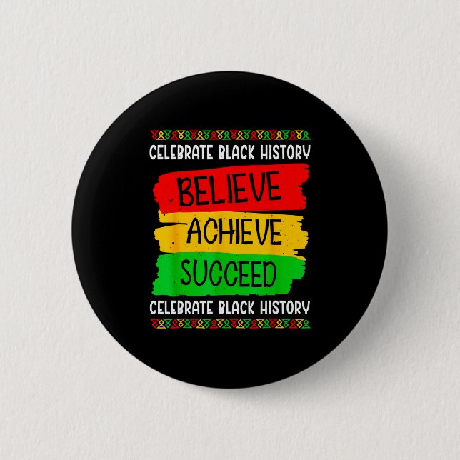 Chapa Redonda De 5 Cm Black History Month Believe Achieve Succeed Melani (Anverso)