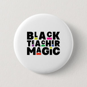 Chapa Redonda De 5 Cm Black Teacher Magic Melanin Black History Month Ed