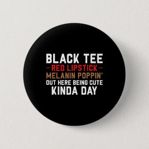 Chapa Redonda De 5 Cm Black Tee Red Lipstick Melanin Brown Skine Black H