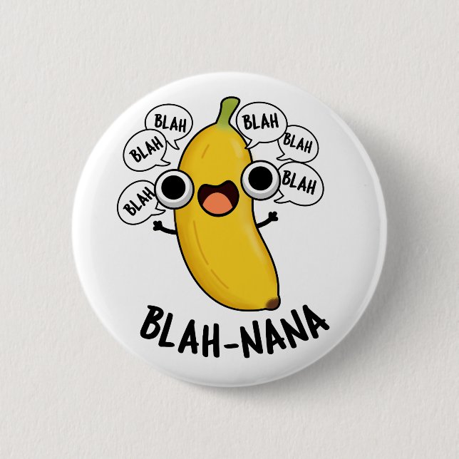 Chapa Redonda De 5 Cm Blah-nana Funny Banana Pun (Anverso)