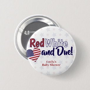 Chapa Redonda De 5 Cm Blanco Rojo y Vencimiento 4 de Julio Baby Shower P