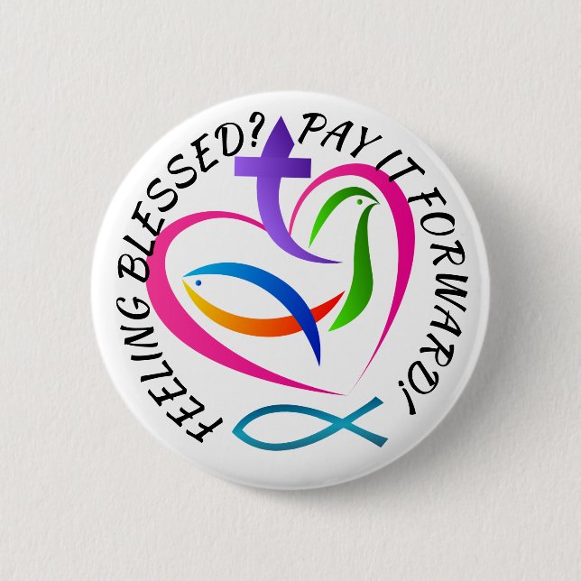 Chapa Redonda De 5 Cm Blessed Pay it Forward Button (Anverso)