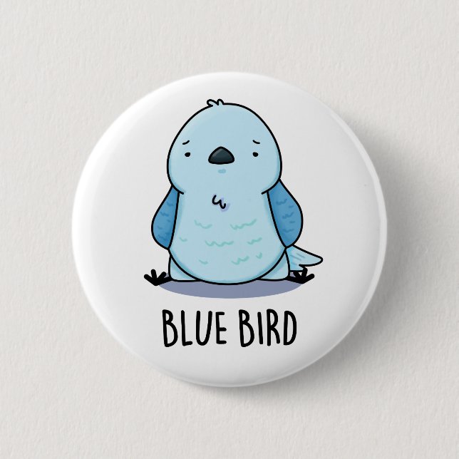 Chapa Redonda De 5 Cm Blue Bird Funny Animal Pun (Anverso)