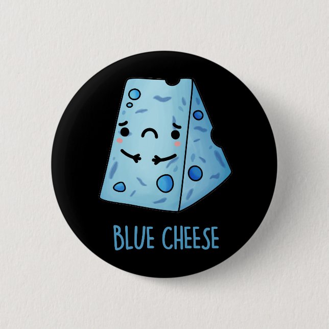 Chapa Redonda De 5 Cm Blue Cheese Funny Food Pun Dark BG (Anverso)