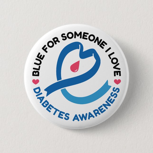 Chapa Redonda De 5 Cm Blue for Someone I Love – Diabetes Awareness (Anverso)