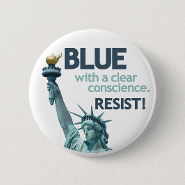 Chapa Redonda De 5 Cm BLUE with clear conscience. RESIST!