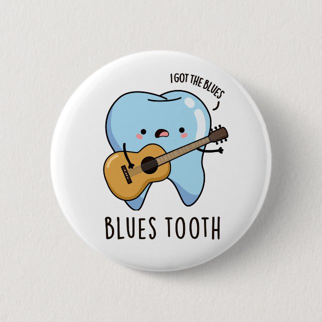 Chapa Redonda De 5 Cm Blues Tooth Funny Dental Music Pun (Anverso)