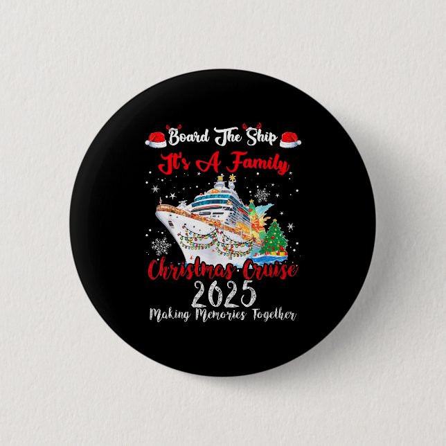Chapa Redonda De 5 Cm Board The Ship It's A Family Christmas Cruise 2025 (Anverso)