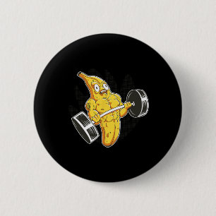 Chapa Redonda De 5 Cm Bodybuilder Banana Lifting Weiting Funny Bodybuild