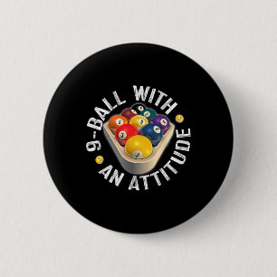 Chapa Redonda De 5 Cm Bola De Piscina 9 Con Una Camisa De Actitud