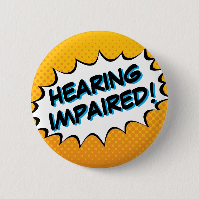 Chapa Redonda De 5 Cm Bold Comic Book Typography Hearing Impaired Button (Anverso)