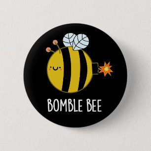 Chapa Redonda De 5 Cm Bomble Bee Funny Bumblebee Bomba Pun Dark BG