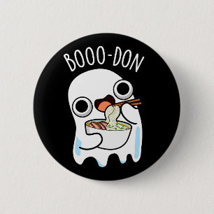 Chapa Redonda De 5 Cm Boo-don Funny Ghost Udon Pun Dark BG