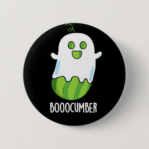 Chapa Redonda De 5 Cm Booocumber Funny Ghost Cucumber Pun Dark BG