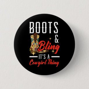 Chapa Redonda De 5 Cm Boots & Bling It A Cowgirl Thing Rodeo Wester