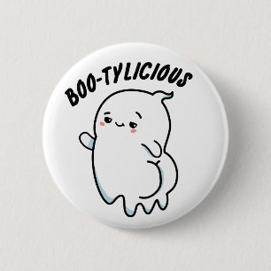 Chapa Redonda De 5 Cm Bootylicious Funny Ghost Pun