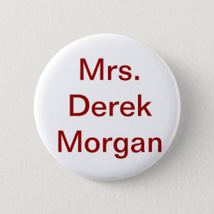 Chapa Redonda De 5 Cm "Botón de señora Derek Morgan'
