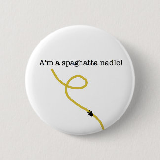 Chapa Redonda De 5 Cm ¡Botón de Spaghatta Nadle!