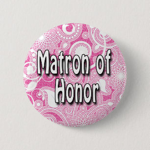 Chapa Redonda De 5 Cm Botón: Matrona del honor