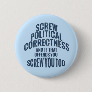 Chapa Redonda De 5 Cm Botones anti-corrección política