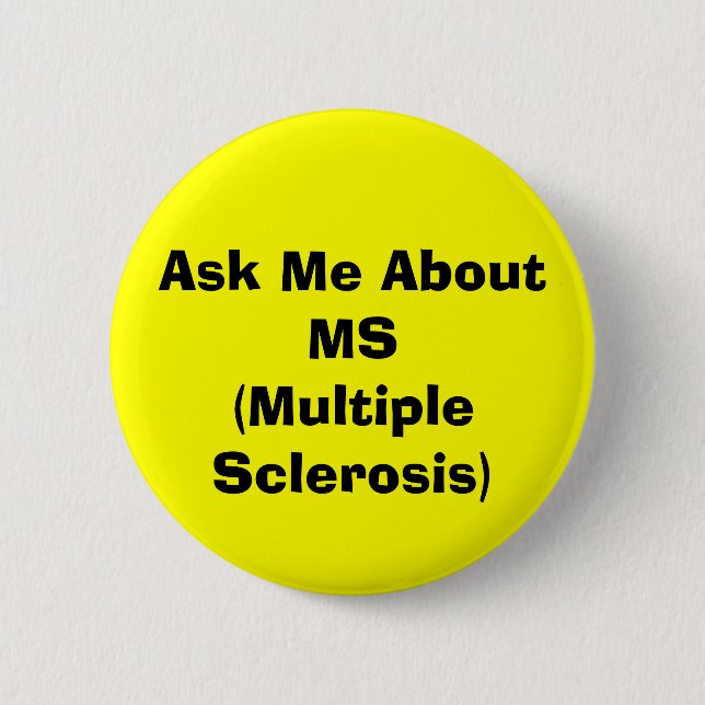 Chapa Redonda De 5 Cm Botones "MS (MULTIPLE SCLEROSIS)" (Anverso)