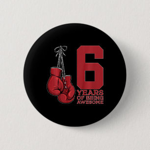 Chapa Redonda De 5 Cm Boxeo De 6 Años De Ser Impresionante Boxer 6 Años
