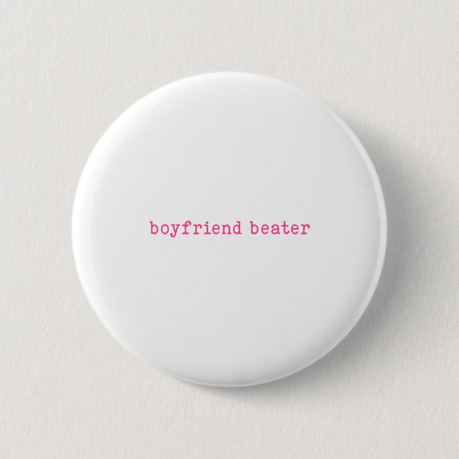 Chapa Redonda De 5 Cm Boyfriend Beater Funny Girlfriend Humor Retro Groo (Anverso)