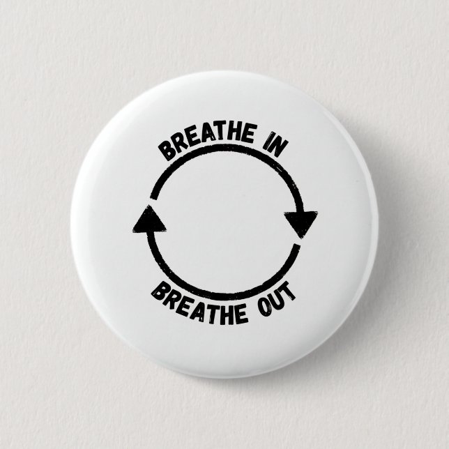 Chapa Redonda De 5 Cm Breathe In Breathe Out Button (Anverso)