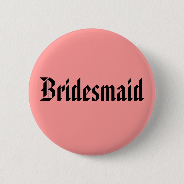 Chapa Redonda De 5 Cm Bridesmaid (Anverso)
