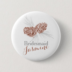 Chapa Redonda De 5 Cm Bridesmaid pine cone wedding pin button