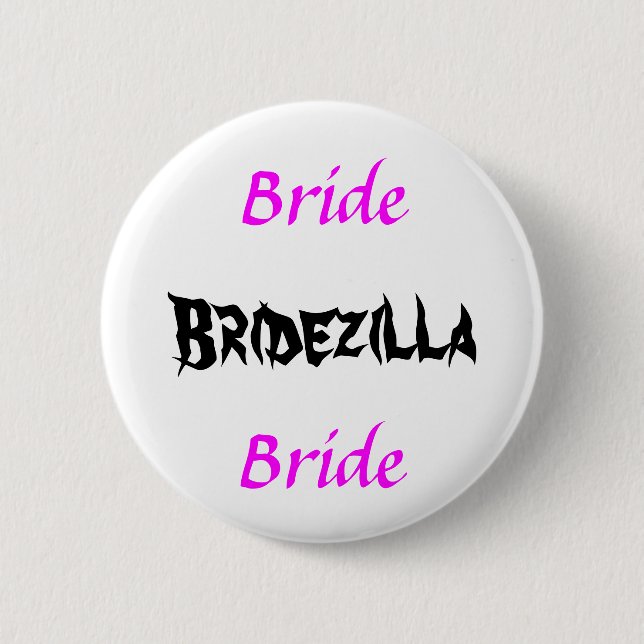 Chapa Redonda De 5 Cm Bridezilla Bride (Anverso)