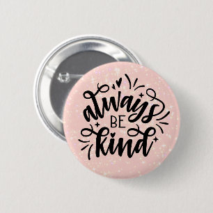 Chapa Redonda De 5 Cm Brillo rosa/Siempre ser amable