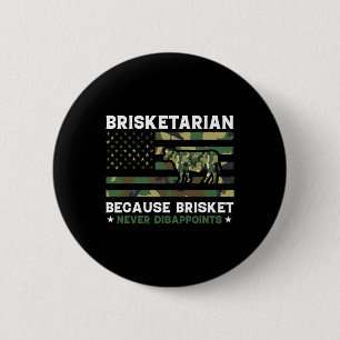 Chapa Redonda De 5 Cm Brisketarian porque Brisket nunca decepcionó a Shi