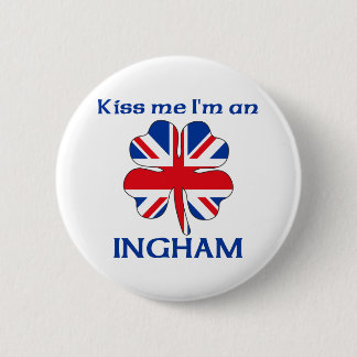Chapa Redonda De 5 Cm Británicos personalizados me besan que soy Ingham